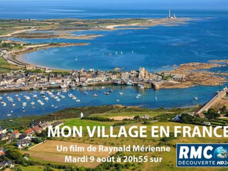 Replay de l’émission RMC « Mon village en France » (Raynald Mérienne)