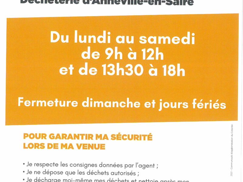 Déchèterie d’Anneville en Saire : passage en horaires d’été à compter du 1er avril  !